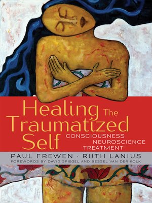 cover image of Healing the Traumatized Self